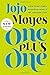 One Plus One: A Novel by Jojo Moyes (2014-07-01)
