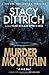 Murder Mountain by Stacy Di...