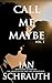 Call Me Maybe: Vol. 1 (The ...