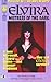 Elvira, Mistress of the Dark, Edition# 2 by Claypool