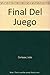 Final Del Juego by Julio Cortazar (2001-05-07)