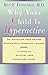 [Why Your Child Is Hyperactive: The bestselling book on how ADHD is caused by artificial food flavors and colors] [By: Ben F. Feingold, M.D.] [February, 1985]