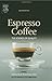 Espresso Coffee, Second Edition: The Science of Quality (2005-01-05)