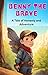 Benny the Brave: A Tale of ...