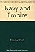 Navy and Empire by James L. Stokesbury (1987-03-03)