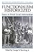 Functionalism Historicized: Essays on British Social Anthopology (History of Anthropology Vol 2)