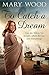 To Catch A Dream by Mary Wood (21-May-2015) Paperback