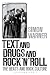 Text and Drugs and Rock 'n'...