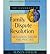 The Handbook of Family Dispute Resolution: Mediation Theory and Practice