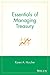 Essentials of Managing Treasury (Essentials Series) [Paperback] [2005] (Author) Karen A. Horcher