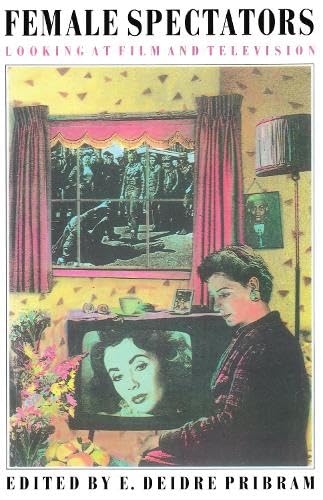 Female Spectactors: Looking at Film and Television (Paperback)