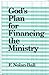 God's Plan for Financing the Ministry