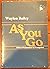 As You Go by Waylon Bailey