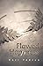 Flawed Happiness by Cori Tadrus (2015-03-17)