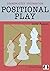 Grandmaster Preparation: Positional Play by Jacob Aagaard (2013-06-04)