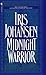 [(Midnight Warrior)] [By (author) Iris Johansen] published on (August, 1994)