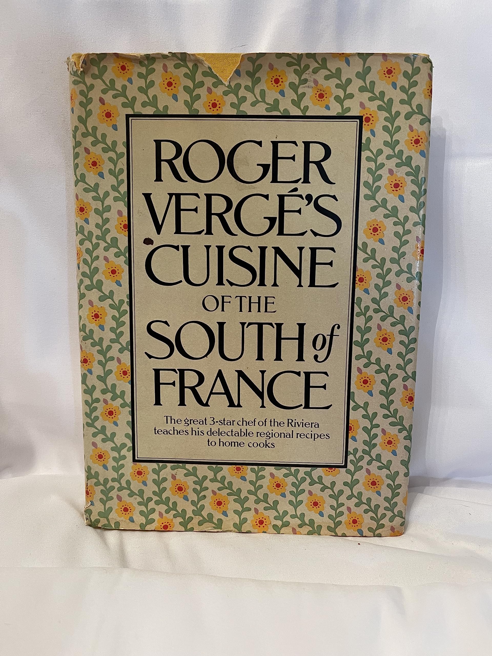 Roger Verge's Cuisine of the South of France (Hardcover)
