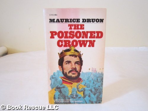 The Poisoned Crown: a Novel