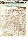 Stepping Stones: Appropriate Technology and Beyond Stepping Stones: Appropriate Technology and Beyond