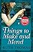 [Things to Make and Mend] (By: Ruth Thomas) [published: February, 2008]