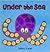 Under the Sea