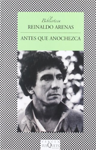 Antes que anochezca by Reinaldo Arenas
