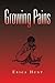 Growing Pains by Hunt, Erica (2008) Paperback