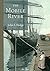 The Mobile River Hardcover June 16, 2015