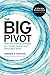 Big Pivot by Andrew S Winston (15-Apr-2014) Hardcover by Paul Polman