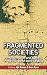 Fragmented Societies: Femin...