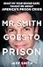 What My Year Behind Bars Taught Me About America's Prison Crisis Mr. Smith Goes to Prison (Hardback) - Common