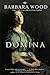 Domina by Barbara Wood (201...