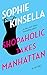 Shopaholic Takes Manhattan by Sophie Kinsella (2002-01-29)