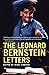 The Leonard Bernstein Lette...