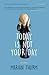 Today Is Not Your Day by Marian Thurm (2015-10-01)