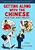 Getting Along With the Chinese: For Fun and Profit (Travel/China) by Fred Schneiter (2000-02-04)