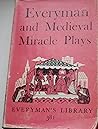 Everyman, and Medieval Miracle Plays. Edited with an Introduction by A.C. Cawley, M.A., Ph.D., Senior Lecturer in English Language and LIterature in the University of Leeds. Everyman, and Medieval Miracle Plays. Edited with an Introduction by A.C. Cawley, M.A., Ph.D., Senior Lecturer in English Language and LIterature in the University of Leeds.