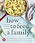 How to Feed a Family by Laura Keogh