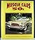 Muscle Cars of the 50's