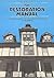 The Restoration Manual: An Illustrated Guide to the Preservation and Restoration of Old Buildings