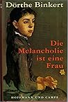 Die Melancholie ist eine Frau