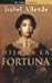 La Hija de La Fortuna by Isabel Allende
