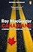 Canadians: A Portrait Of A Country And Its People by Roy MacGregor (2008-05-06)