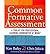 Common Formative Assessment: A Toolkit for Professional Learning Communities at Work [COMMON FORMATIVE ASSESSMENT] [Paperback]