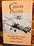 Canvas Falcons: The Men and Planes of World War I, hc, 1995