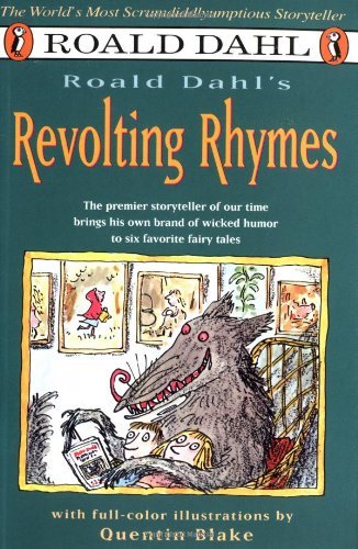 Roald Dahl's Revolting Rhymes by Roald Dahl