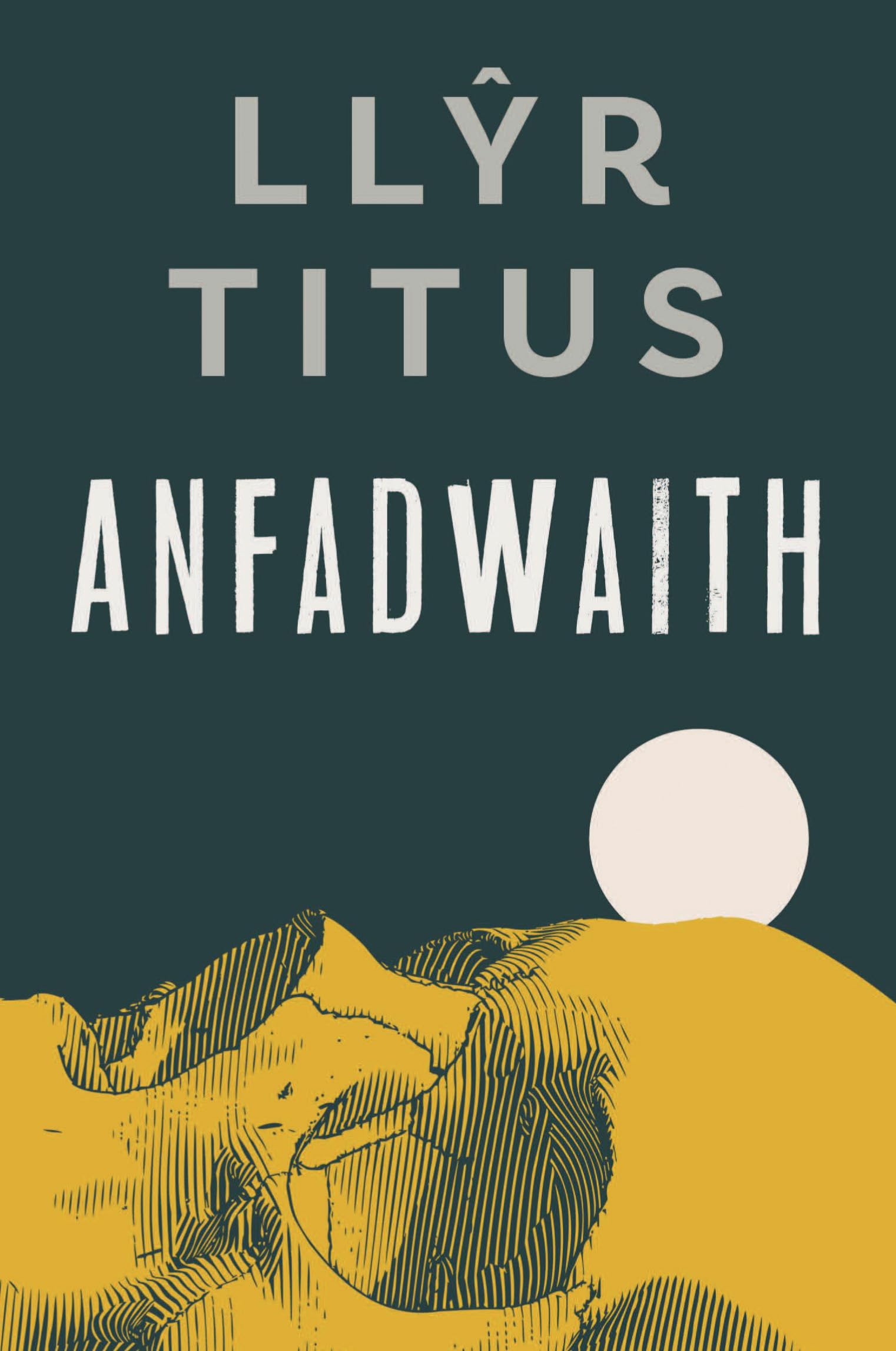 Anfadwaith (Welsh Edition)