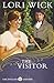 The Visitor by Lori Wick