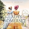 Die Ladys von Somerset - Ein Lord, die rebellische Frances und die Ballsaison