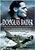 Douglas Bader: The Biography by John Frayn Turner (2009-07-19)